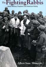 The Fighting Rabbis – Jewish Military Chaplains and American History