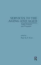 Services to the Aging and Aged: Public Policies and Programs