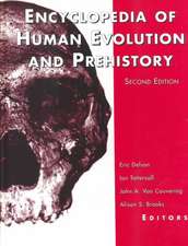 Encyclopedia of Human Evolution and Prehistory: Second Edition