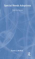 Special Needs Adoptions: Practice Issues