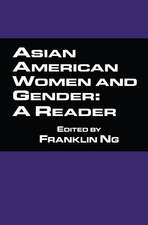 Asian American Women and Gender: A Reader