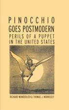 Pinocchio Goes Postmodern: Perils of a Puppet in the United States