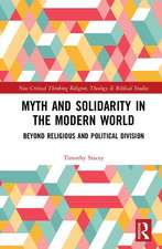 Myth and Solidarity in the Modern World: Beyond Religious and Political Division