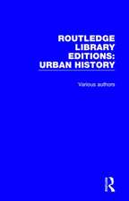 Routledge Library Editions: Urban History