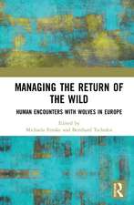 Managing the Return of the Wild: Human Encounters with Wolves in Europe