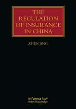 The Regulation of Insurance in China