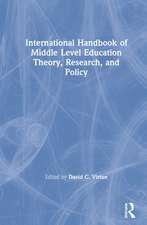 International Handbook of Middle Level Education Theory, Research, and Policy