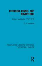 Problems of Empire: Britain and India, 1757-1813