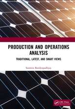 Production and Operations Analysis: Traditional, Latest, and Smart Views