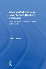 Jews and Muslims in Seventeenth-Century Discourse