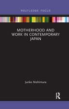 Motherhood and Work in Contemporary Japan