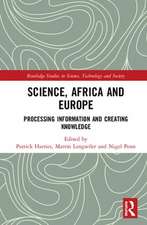 Science, Africa and Europe: Processing Information and Creating Knowledge