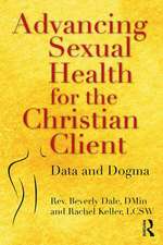 Advancing Sexual Health for the Christian Client: Data and Dogma