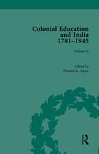 Colonial Education and India 1781-1945: Volume II