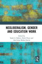 Neoliberalism, Gender and Education Work