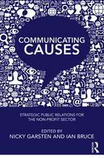 Communicating Causes: Strategic public relations for the non-profit sector