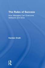 The Rules of Success: How Managers Can Overcome Setbacks and Grow