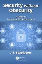 Security without Obscurity: A Guide to Cryptographic Architectures