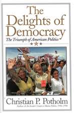 The Delights of Democracy