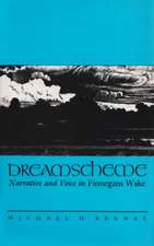 Dreamscheme: Narrative and Voice in Finnegans Wake