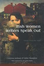 Irish Women Writers Speak Out: Voices from the Field