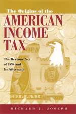 The Origins of the American Income Tax: The Revenue Act of 1894 and Its Aftermath