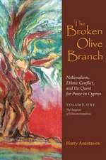 The Broken Olive Branch, Volume 1: The Impasse of Ethnonationalism