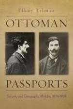 Yilmaz, I: Ottoman Passports