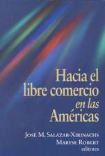 Hacia el Libre Comercio en las Americas