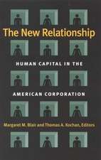 The New Relationship: Human Capital in the American Corporation