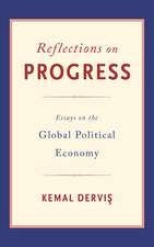 Reflections on Progress: Essays on the Global Political Economy