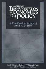 Essays in Transportation Economics and Policy: A Handbook in Honor of John R. Meyer