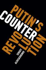 Putin's Counter Revolution