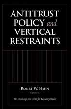 Antitrust Policy and Vertical Restraints