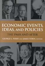 Economic Events, Ideas, and Policies: The 1960s and After