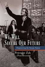 We Will Secure Our Future: Empowering the Navajo Nation