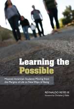 Learning the Possible: Mexican American Students Moving from the Margins of Life to New Ways of Being