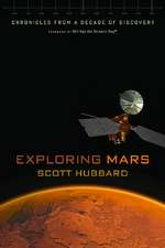 Exploring Mars: Chronicles from a Decade of Discovery