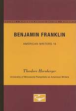 Benjamin Franklin - American Writers 19: University of Minnesota Pamphlets on American Writers