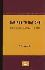 Empires to Nations: Expansion in America, 1713-1824