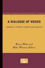 A Dialogue of Voices: Feminist Literary Theory and Bakhtin