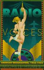 Radio Voices: American Broadcasting, 1922-1952