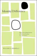 Identity/Difference: Democratic Negotiations of Political Paradox