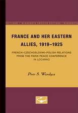 France and her Eastern Allies, 1919-1925