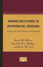 Human Relations in Interracial Housing: A Study of the Contact Hypothesis