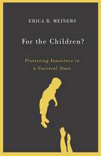 For the Children?: Protecting Innocence in a Carceral State