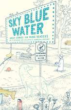 Sky Blue Water: Great Stories for Young Readers