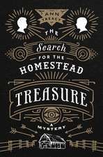 The Search for the Homestead Treasure