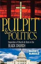 Pulpit & Politics: Separation of Church & State in the Black Church