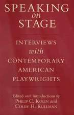 Speaking on Stage: Interviews with Contemporary American Playwrights